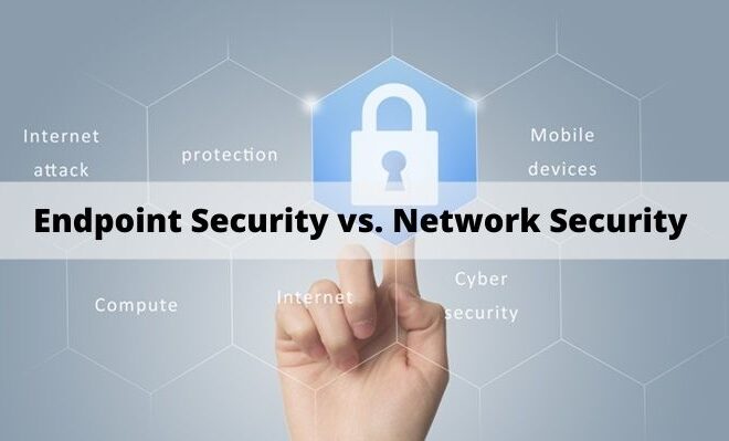 Endpoint Protection vs Network Security