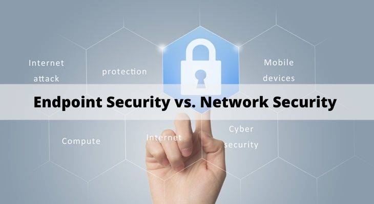 Endpoint Protection vs Network Security