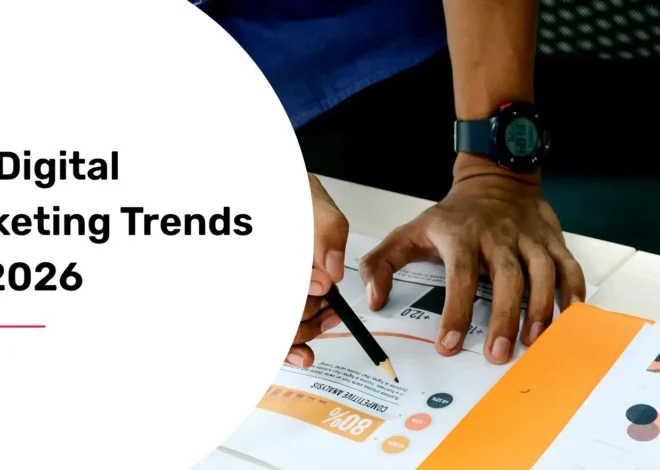 Top Digital Marketing Trends for 2026  What’s New and What Works