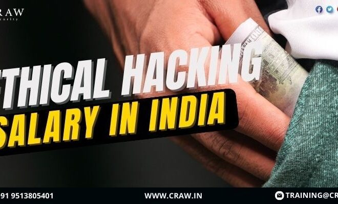 What is Ethical Hacking Salary in India?